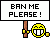 Banplease :banplease: :banplease: